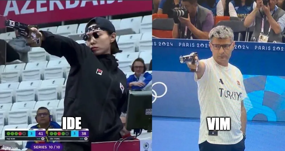 Olympic sharp shooter meme comparing IDE with plugins to only using Vim. Olympic sharp shooter meme comparing IDE with plugins to only using Vim.